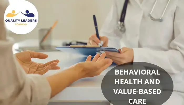 BEHAVIORAL HEALTH AND VALUE-BASED CARE